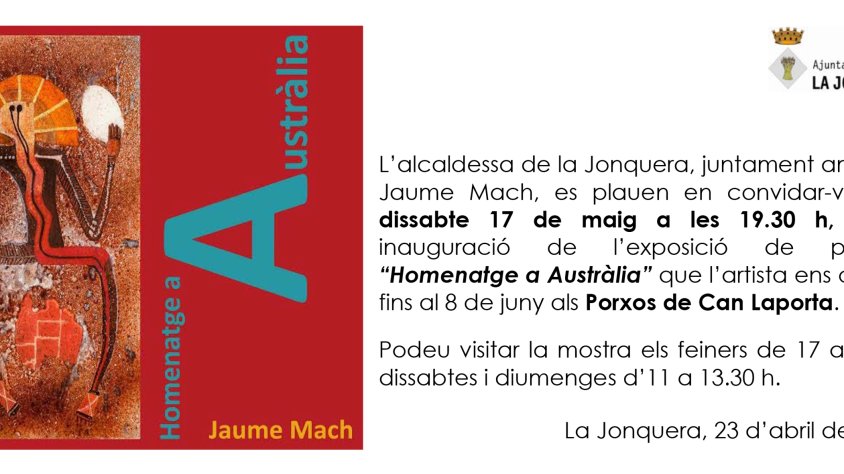 Nova exposició de Jaume Mach als Porxos de Can Laporta