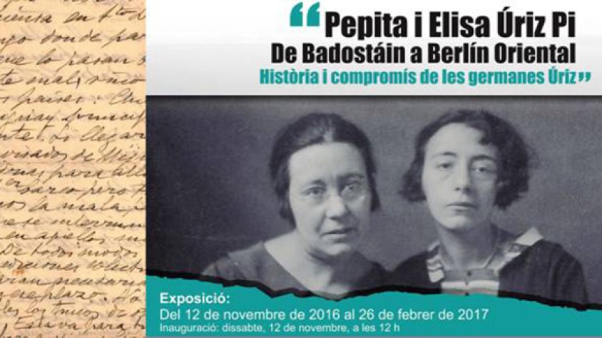 Exposició "Pepita i Elisa Úriz: de Badostaín a Berlín oriental. Història i compromís de les germanes Úriz" al MUME