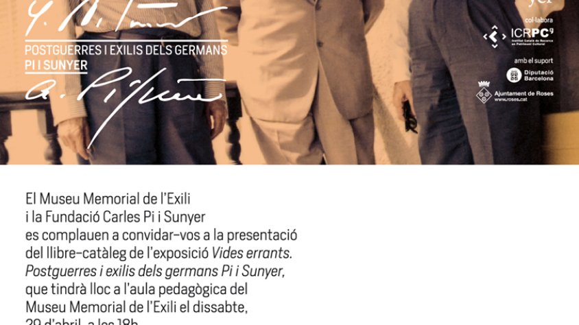 Demà dissabte 29 d'abril, ales 18.00 h, al MUME, es presenta el llibre-catàleg de l’exposició Vides errants. Postguerres i exilis dels germans Pi i Sunyer.