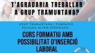 El Grup Tramuntana i la Fundació Altem organitzen una formació per després donar feina als participants